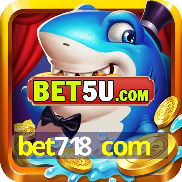 bet718 com